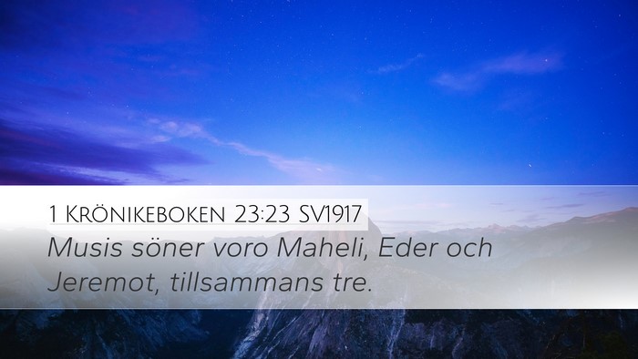 1 Krönikeboken 23:23 SV1917 Desktop Wallpaper - Musis söner voro Maheli, Eder och Jeremot, - Desktop Bible Verse Wallpaper