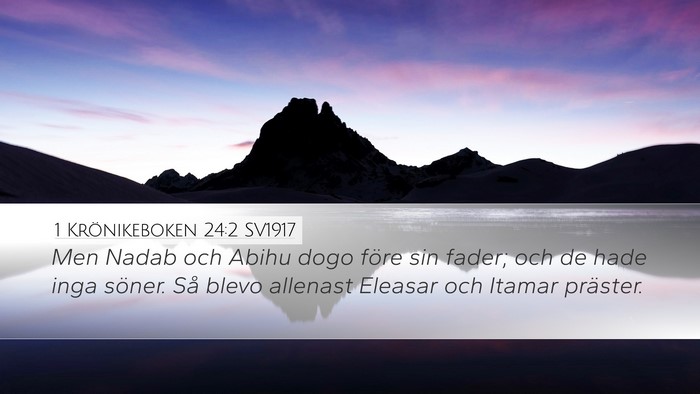1 Krönikeboken 24:2 SV1917 Bible Verse Image