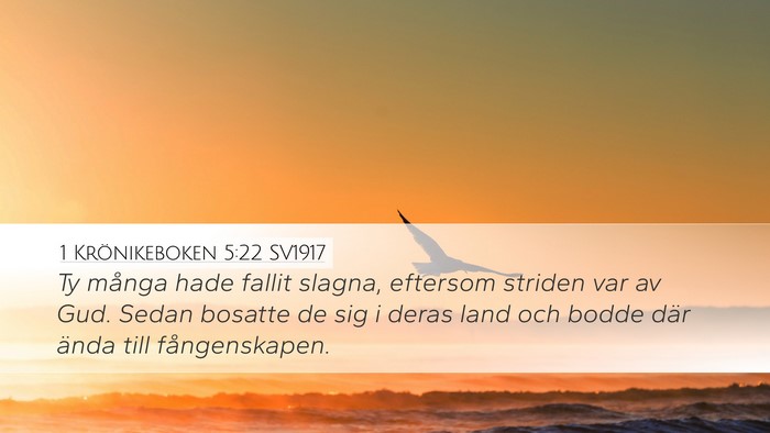 1 Krönikeboken 5:22 SV1917 Desktop Wallpaper - Ty många hade fallit slagna, eftersom striden - Desktop Bible Verse Wallpaper