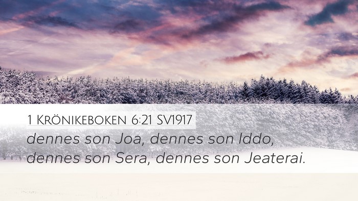 1 Krönikeboken 6:21 SV1917 Desktop Wallpaper - dennes son Joa, dennes son Iddo, dennes son Sera, - Desktop Bible Verse Wallpaper