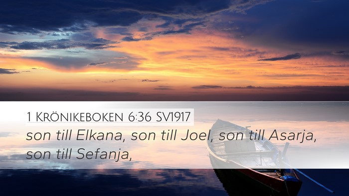 1 Krönikeboken 6:36 SV1917 Desktop Wallpaper - son till Elkana, son till Joel, son till Asarja, - Desktop Bible Verse Wallpaper