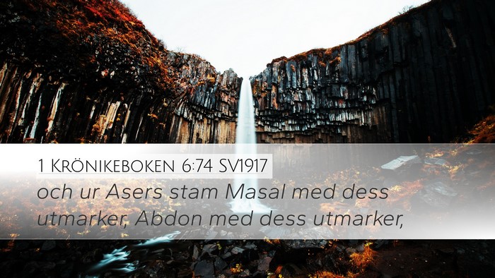 1 Krönikeboken 6:74 SV1917 Desktop Wallpaper - och ur Asers stam Masal med dess utmarker, Abdon - Desktop Bible Verse Wallpaper