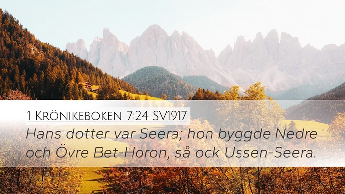 1 Krönikeboken 7:24 SV1917 Bible Verse Image
