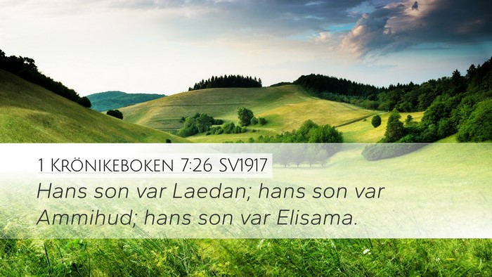 1 Krönikeboken 7:26 SV1917 Desktop Wallpaper - Hans son var Laedan; hans son var Ammihud; hans - Desktop Bible Verse Wallpaper
