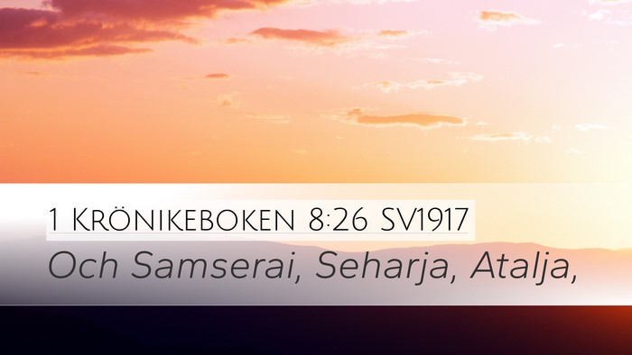 1 Krönikeboken 8:26 SV1917 Desktop Wallpaper - Och Samserai, Seharja, - Desktop Bible Verse Wallpaper