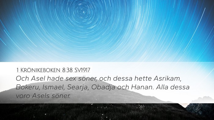 1 Krönikeboken 8:38 SV1917 Desktop Wallpaper - Och Asel hade sex söner, och dessa hette - Desktop Bible Verse Wallpaper