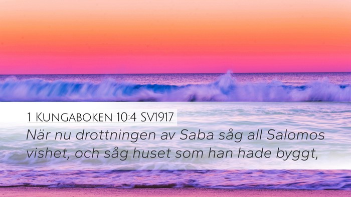 1 Kungaboken 10:4 SV1917 Desktop Wallpaper - När nu drottningen av Saba såg all Salomos - Desktop Bible Verse Wallpaper