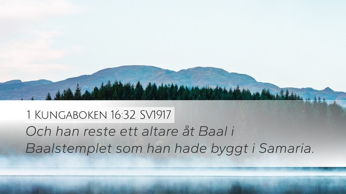 1 Kungaboken 16:32 SV1917 Bible Verse Image