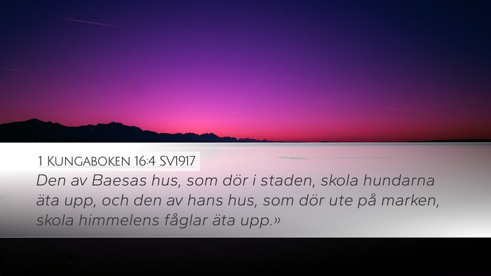1 Kungaboken 16:4 SV1917 Desktop Wallpaper - Den av Baesas hus, som dör i staden, skola - Desktop Bible Verse Wallpaper