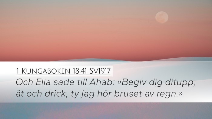 1 Kungaboken 18:41 SV1917 Bible Verse Image