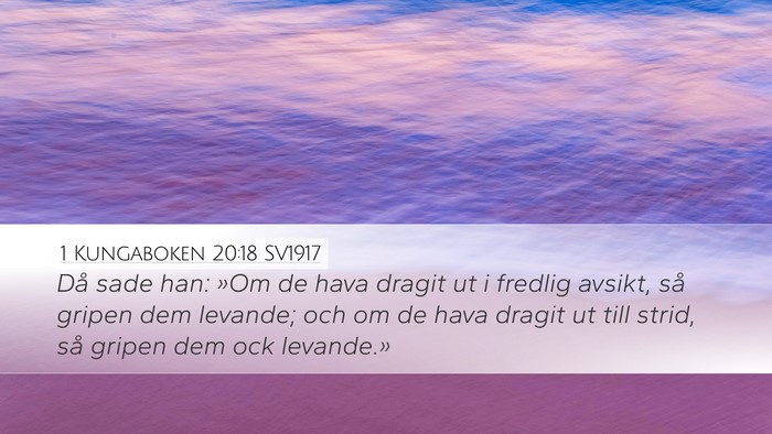 1 Kungaboken 20:18 SV1917 Bible Verse Image