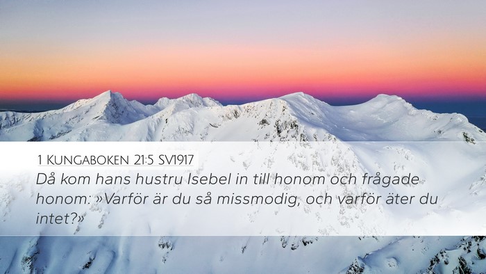 1 Kungaboken 21:5 SV1917 Bible Verse Image