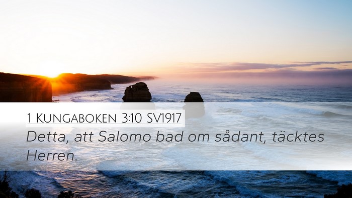1 Kungaboken 3:10 SV1917 Desktop Wallpaper - Detta, att Salomo bad om sådant, täcktes - Desktop Bible Verse Wallpaper