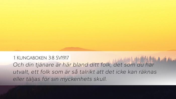 1 Kungaboken 3:8 SV1917 Desktop Wallpaper - Och din tjänare är här bland ditt folk, det - Desktop Bible Verse Wallpaper