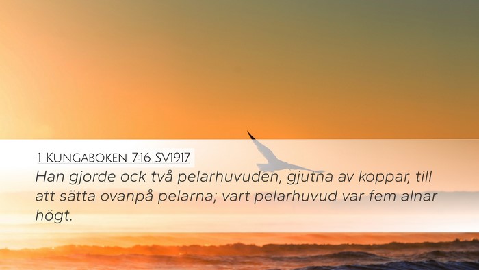 1 Kungaboken 7:16 SV1917 Bible Verse Image