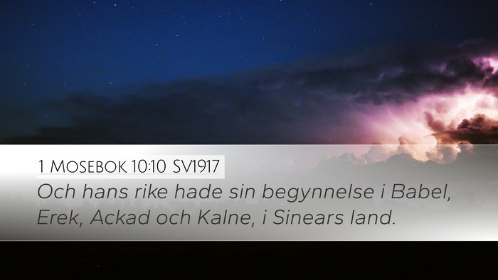 1 Mosebok 10:10 SV1917 Bible Verse Image