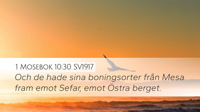 1 Mosebok 10:30 SV1917 Desktop Wallpaper - Och de hade sina boningsorter från Mesa fram - Desktop Bible Verse Wallpaper