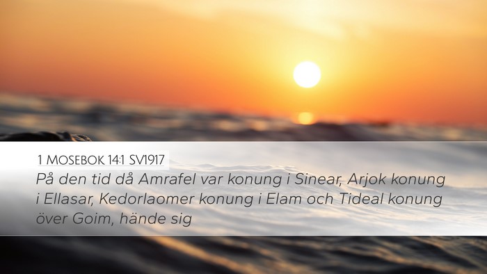 1 Mosebok 14:1 SV1917 Desktop Wallpaper - På den tid då Amrafel var konung i Sinear, - Desktop Bible Verse Wallpaper
