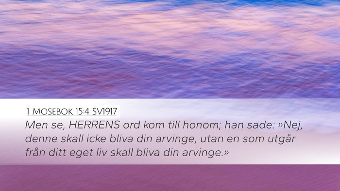 1 Mosebok 15:4 SV1917 Bible Verse Image