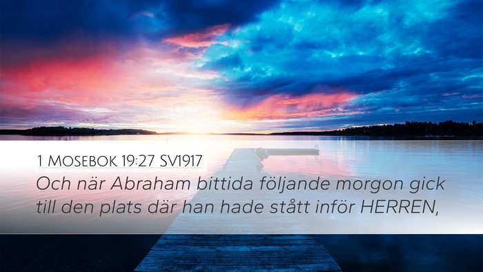 1 Mosebok 19:27 SV1917 Bible Verse Image