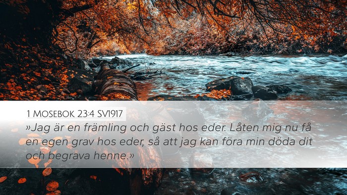 1 Mosebok 23:4 SV1917 Bible Verse Image