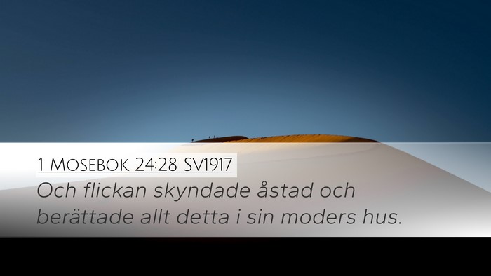 1 Mosebok 24:28 SV1917 Bible Verse Image