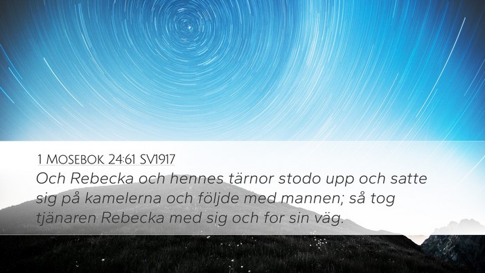 1 Mosebok 24:61 SV1917 Bible Verse Image