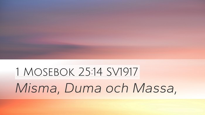 1 Mosebok 25:14 SV1917 Bible Verse Image