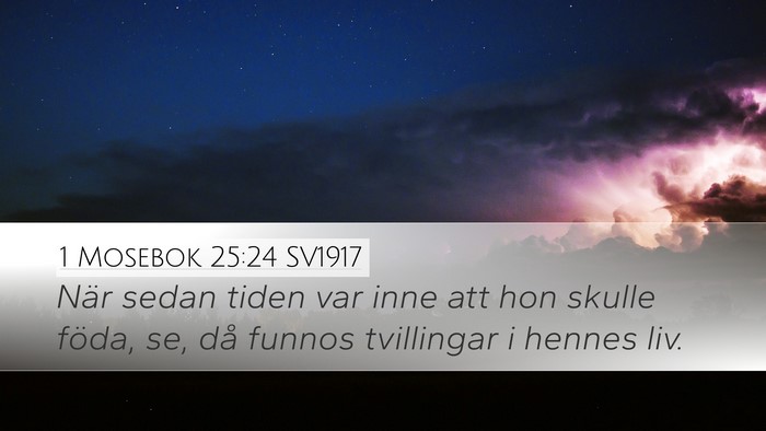 1 Mosebok 25:24 SV1917 Bible Verse Image