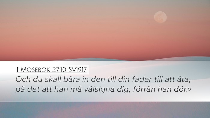 1 Mosebok 27:10 SV1917 Desktop Wallpaper - Och du skall bära in den till din fader till att - Desktop Bible Verse Wallpaper