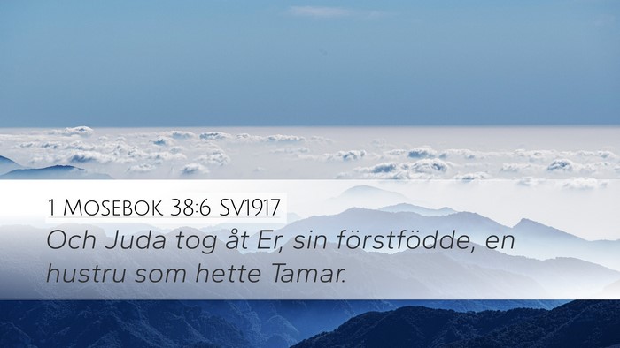 1 Mosebok 38:6 SV1917 Bible Verse Image