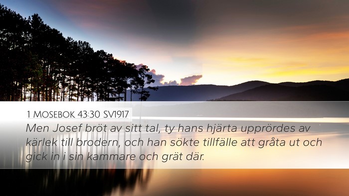 1 Mosebok 43:30 SV1917 Bible Verse Image