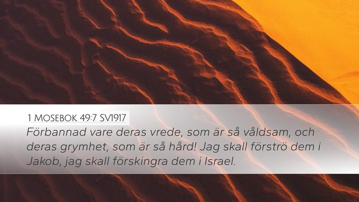 1 Mosebok 49:7 SV1917 Bible Verse Image