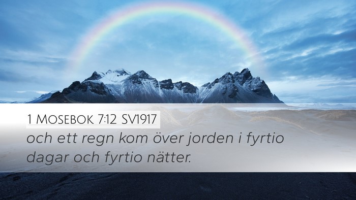 1 Mosebok 7:12 SV1917 Bible Verse Image