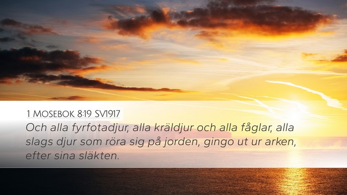 1 Mosebok 8:19 SV1917 Bible Verse Image