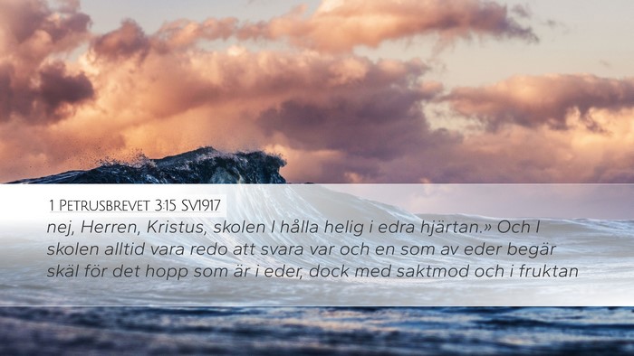 1 Petrusbrevet 3:15 SV1917 Bible Verse Image