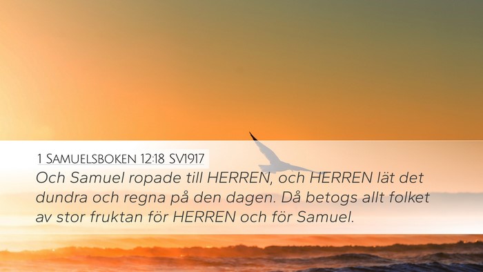 1 Samuelsboken 12:18 SV1917 Desktop Wallpaper - Och Samuel ropade till HERREN, och HERREN lät - Desktop Bible Verse Wallpaper