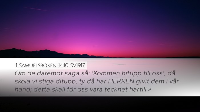 1 Samuelsboken 14:10 SV1917 Desktop Wallpaper - Om de däremot säga så: 'Kommen hitupp till - Desktop Bible Verse Wallpaper