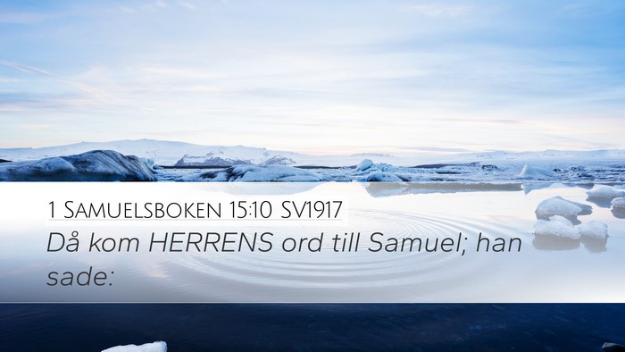 1 Samuelsboken 15:10 SV1917 Desktop Wallpaper - Då kom HERRENS ord till Samuel; han - Desktop Bible Verse Wallpaper