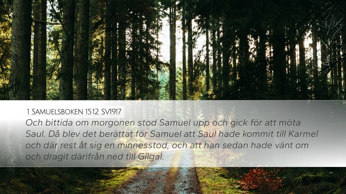 1 Samuelsboken 15:12 SV1917 Bible Verse Image