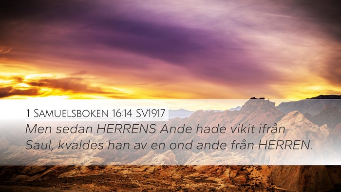 1 Samuelsboken 16:14 SV1917 Bible Verse Image