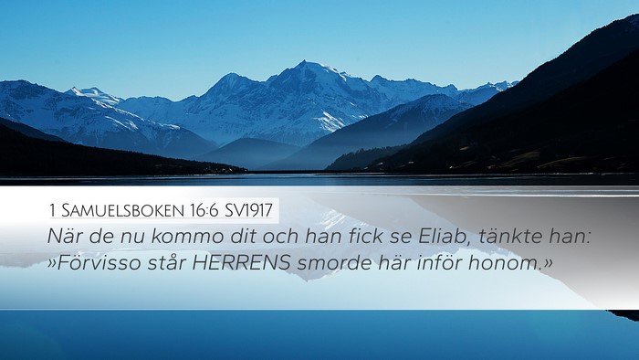 1 Samuelsboken 16:6 SV1917 Bible Verse Image