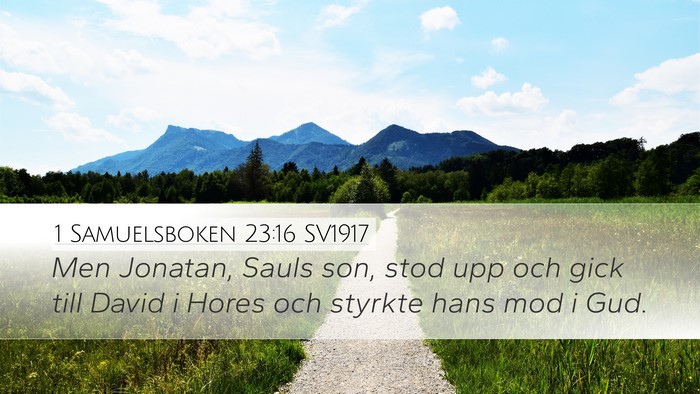1 Samuelsboken 23:16 SV1917 Bible Verse Image