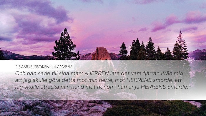 1 Samuelsboken 24:7 SV1917 Desktop Wallpaper - Och han sade till sina män: »HERREN låte det - Desktop Bible Verse Wallpaper
