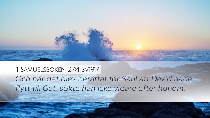 1 Samuelsboken 27:4 SV1917 Bible Verse Image
