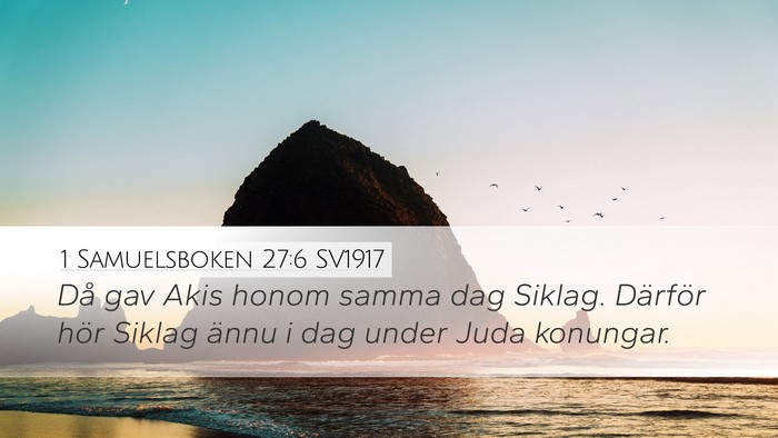 1 Samuelsboken 27:6 SV1917 Bible Verse Image