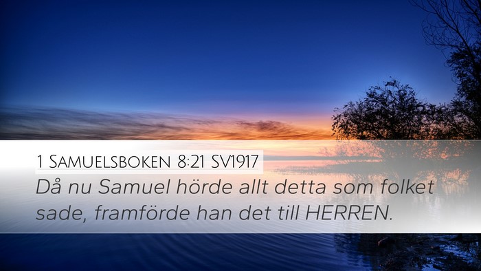 1 Samuelsboken 8:21 SV1917 Desktop Wallpaper - Då nu Samuel hörde allt detta som folket sade, - Desktop Bible Verse Wallpaper