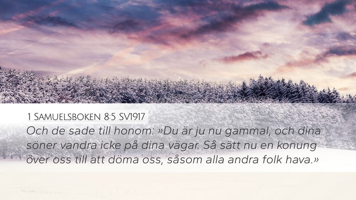 1 Samuelsboken 8:5 SV1917 Bible Verse Image
