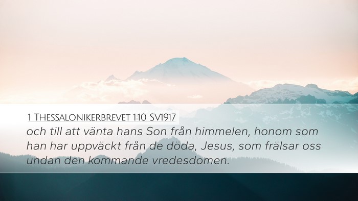 1 Thessalonikerbrevet 1:10 SV1917 Bible Verse Image