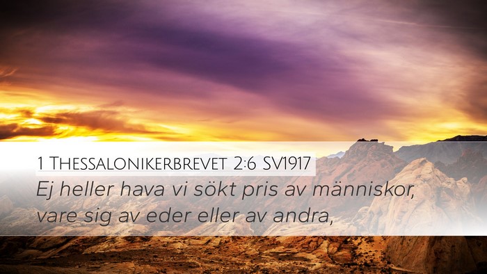 1 Thessalonikerbrevet 2:6 SV1917 Bible Verse Image